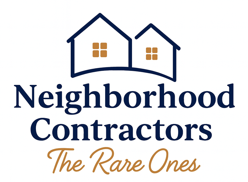 Neighborhood Contractors — The RARE Ones